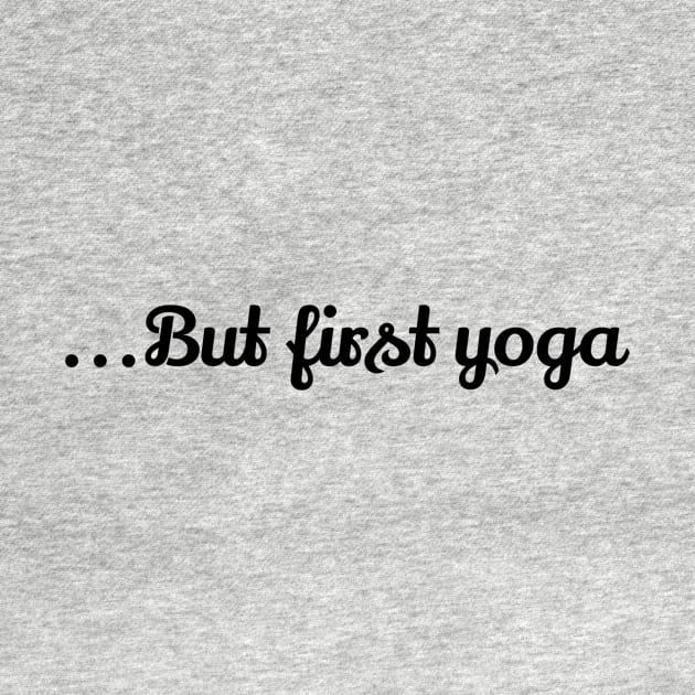 But First Yoga by Jitesh Kundra